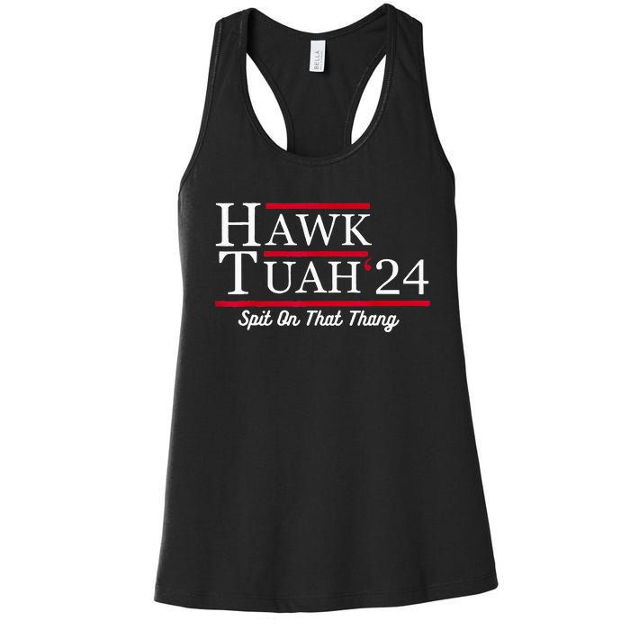 Hawk Tuah 24 Spit On That Thang Women's Racerback Tank