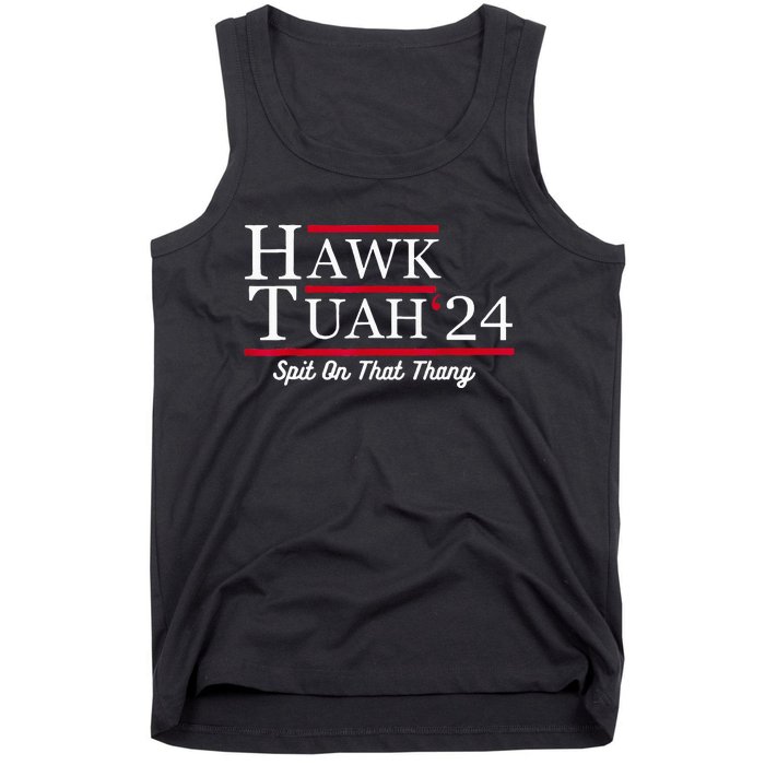 Hawk Tuah 24 Spit On That Thang Tank Top