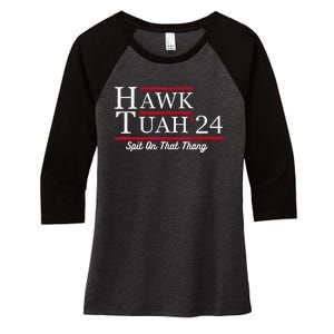 Hawk Tuah 24 Spit On That Thang Women's Tri-Blend 3/4-Sleeve Raglan Shirt