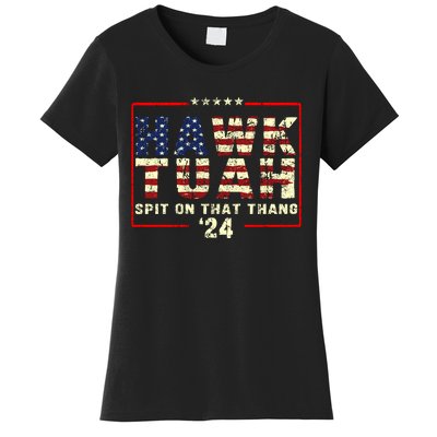 Hawk Tuah 24 Spit On That Thang Funny Quote Women's T-Shirt