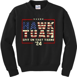 Hawk Tuah 24 Spit On That Thang Funny Quote Kids Sweatshirt