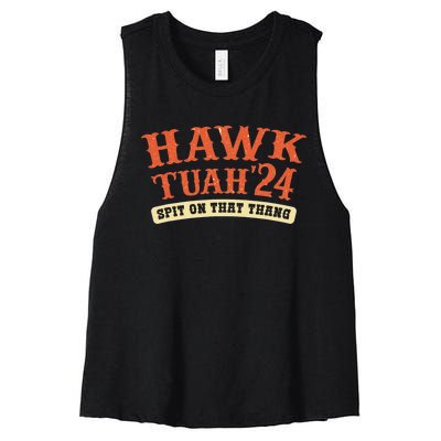 Hawk Tuah 24 Spit On That Thing Funny Vote Country Western Women's Racerback Cropped Tank