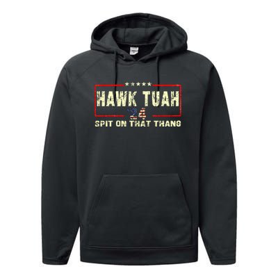 Hawk Tuah 24 Spit On That Thang Funny Quote Performance Fleece Hoodie