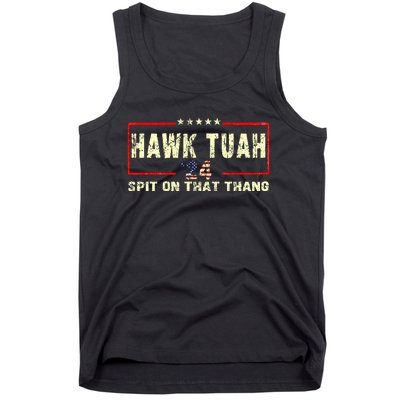 Hawk Tuah 24 Spit On That Thang Funny Quote Tank Top