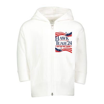 Hawk Tauh 24 Spit On That Thang Usa Flag Meme Quote Toddler Zip Fleece Hoodie