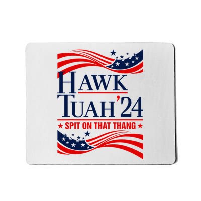 Hawk Tauh 24 Spit On That Thang Usa Flag Meme Quote Mousepad