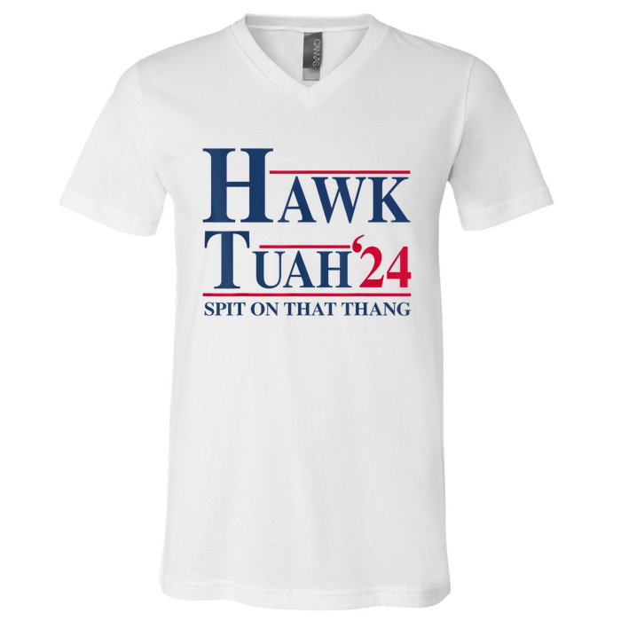 Hawk Tuah 24 Spit On That Thang V-Neck T-Shirt