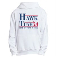 Hawk Tuah 24 Spit On That Thang Urban Pullover Hoodie