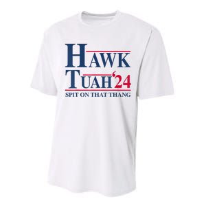 Hawk Tuah 24 Spit On That Thang Performance Sprint T-Shirt