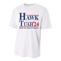 Hawk Tuah 24 Spit On That Thang Performance Sprint T-Shirt