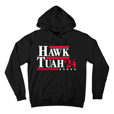 Hawk Tuah 24 Spit On That Thang Hoodie