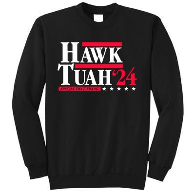 Hawk Tuah 24 Spit On That Thang Tall Sweatshirt