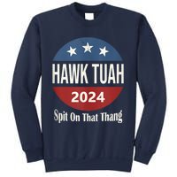 Hawk Tuah 24 Spit On That Thang Sweatshirt