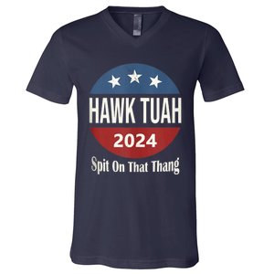 Hawk Tuah 24 Spit On That Thang V-Neck T-Shirt