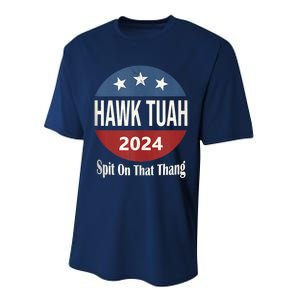 Hawk Tuah 24 Spit On That Thang Performance Sprint T-Shirt