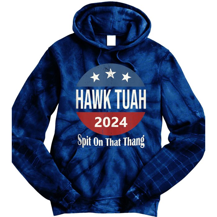 Hawk Tuah 24 Spit On That Thang Tie Dye Hoodie