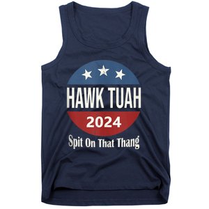 Hawk Tuah 24 Spit On That Thang Tank Top