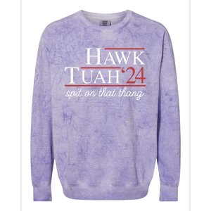 Hawk Tuah 24 Spit On That Thang Colorblast Crewneck Sweatshirt