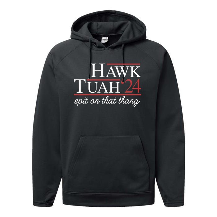 Hawk Tuah 24 Spit On That Thang Performance Fleece Hoodie