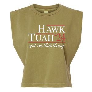 Hawk Tuah 24 Spit On That Thang Garment-Dyed Women's Muscle Tee