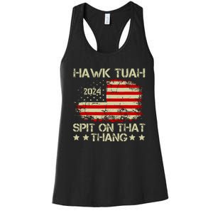 Hawk Tuah 24 Spit On That Thang Funny Quote Women's Racerback Tank