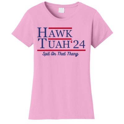 Hawk Tuah 24 Spit On That Thang Women's T-Shirt