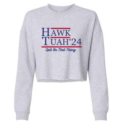 Hawk Tuah 24 Spit On That Thang Cropped Pullover Crew