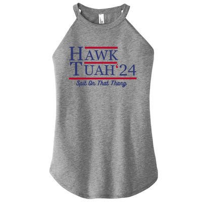 Hawk Tuah 24 Spit On That Thang Women's Perfect Tri Rocker Tank