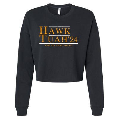 Hawk Tuah 24 Spit On That Thang Cropped Pullover Crew