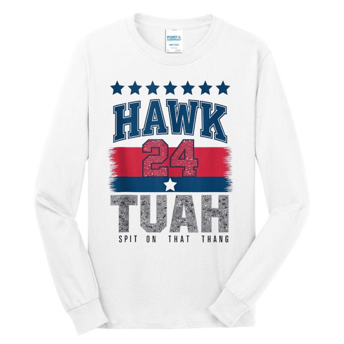 Hawk Tauh 24 Spit On That Thang Usa American Flag Meme Quote Tall Long Sleeve T-Shirt