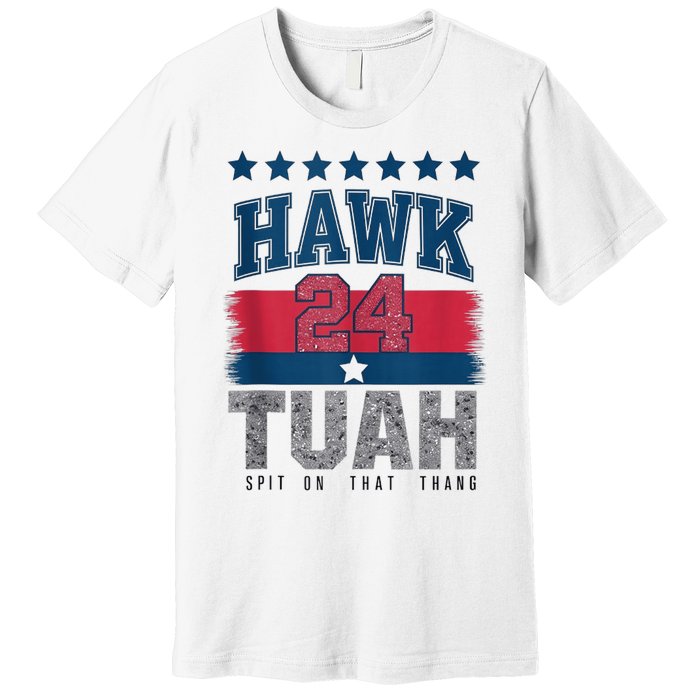 Hawk Tauh 24 Spit On That Thang Usa American Flag Meme Quote Premium T-Shirt