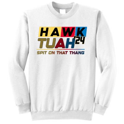 Hawk Tuah 24 Spit On That Thang Funny Saying Sweatshirt