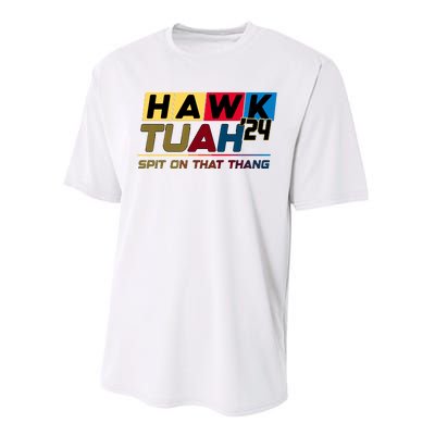 Hawk Tuah 24 Spit On That Thang Funny Saying Performance Sprint T-Shirt