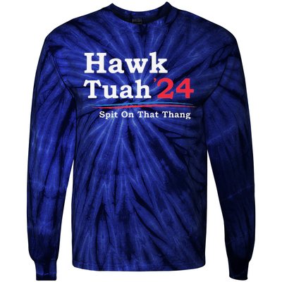 Hawk Tuah 2024 Spit On That Thang Viral Tie-Dye Long Sleeve Shirt