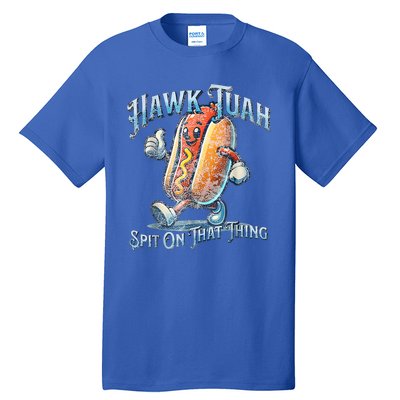 Hawk Tuah 24 Spit On That Thang 4th Of July Funny Hot Dog Tall T-Shirt