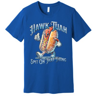 Hawk Tuah 24 Spit On That Thang 4th Of July Funny Hot Dog Premium T-Shirt