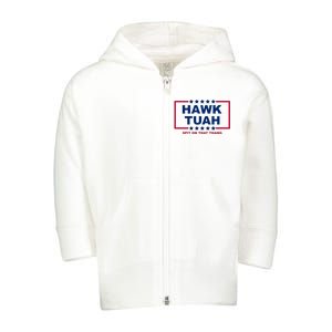 Hawk Tuah 24 Funny Spit On That Thang Utah Girl Toddler Zip Fleece Hoodie