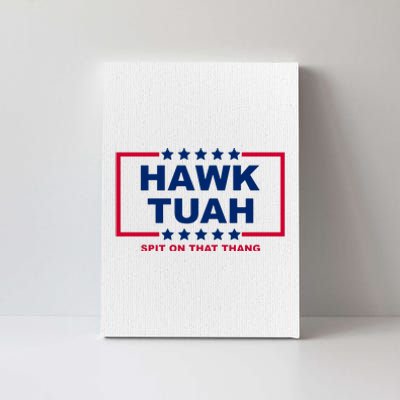 Hawk Tuah 24 Funny Spit On That Thang Utah Girl Canvas