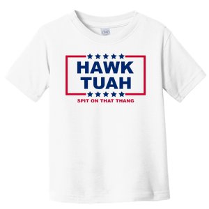 Hawk Tuah 24 Funny Spit On That Thang Utah Girl Toddler T-Shirt