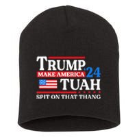 Hawk Tush 24 Funny Trump 2024 Flag Maga Spit On That Thing Short Acrylic Beanie