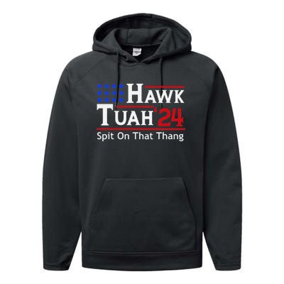 Hawk Tuah 24 Viral Humor For Election Season Performance Fleece Hoodie