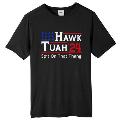 Hawk Tuah 24 Viral Humor For Election Season Tall Fusion ChromaSoft Performance T-Shirt