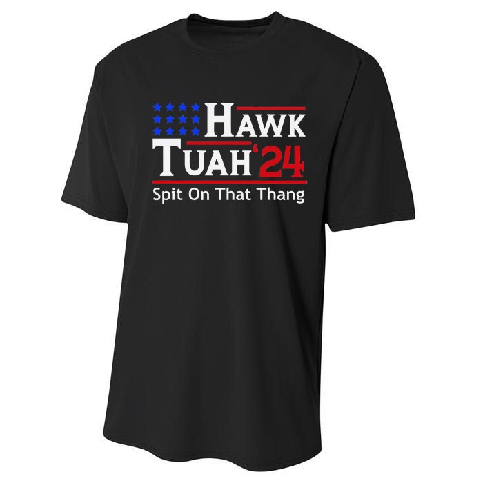 Hawk Tuah 24 Viral Humor For Election Season Performance Sprint T-Shirt