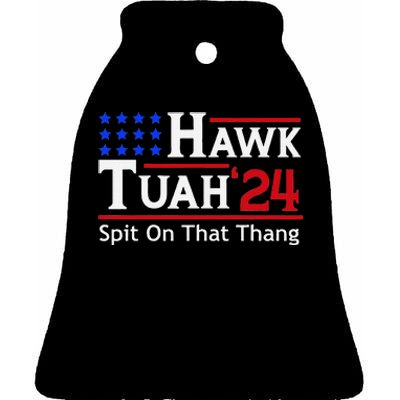 Hawk Tuah 24 Viral Humor For Election Season Ceramic Bell Ornament