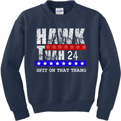 Hawk Tuah 24 Spit On That Thang Kids Sweatshirt