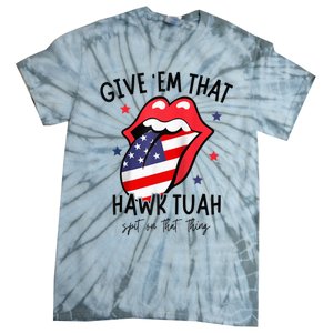 Hawk Tuah 24 Spit On That Thang Tees Hb Hawk Tuah Spit On That Thang Tie-Dye T-Shirt