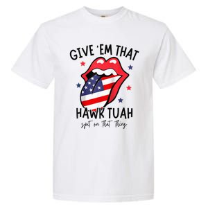 Hawk Tuah 24 Spit On That Thang Tees Hb Hawk Tuah Spit On That Thang Garment-Dyed Heavyweight T-Shirt