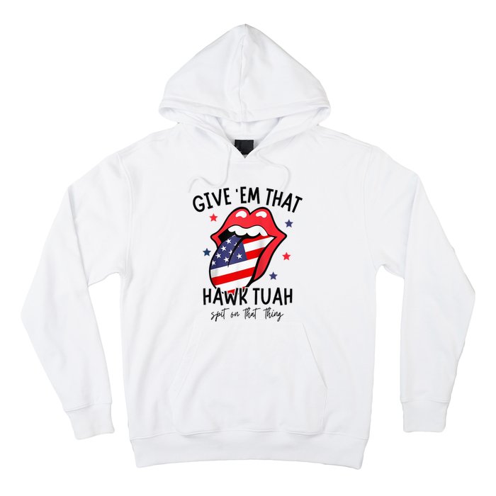 Hawk Tuah 24 Spit On That Thang Tees Hb Hawk Tuah Spit On That Thang Hoodie