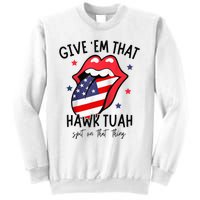 Hawk Tuah 24 Spit On That Thang Tees Hb Hawk Tuah Spit On That Thang Sweatshirt