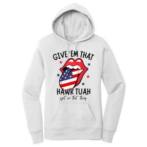 Hawk Tuah 24 Spit On That Thang Tees Hb Hawk Tuah Spit On That Thang Women's Pullover Hoodie